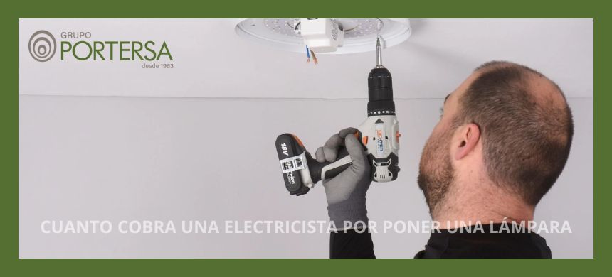 CUANTO-COBRA-UNA-ELECTRICISTA-POR-PONER-UNA-LÁMPARA