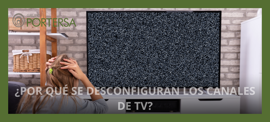 ¿Por qué se desconfiguran los canales de TV?